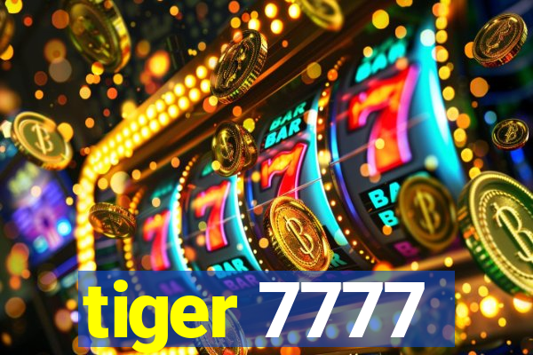 tiger 7777